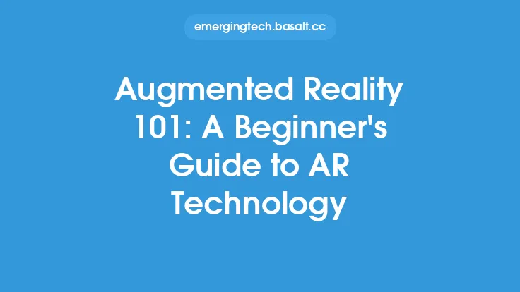 Augmented Reality 101: A Beginner