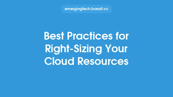 Best Practices for Right-Sizing Your Cloud Resources Thumbnail