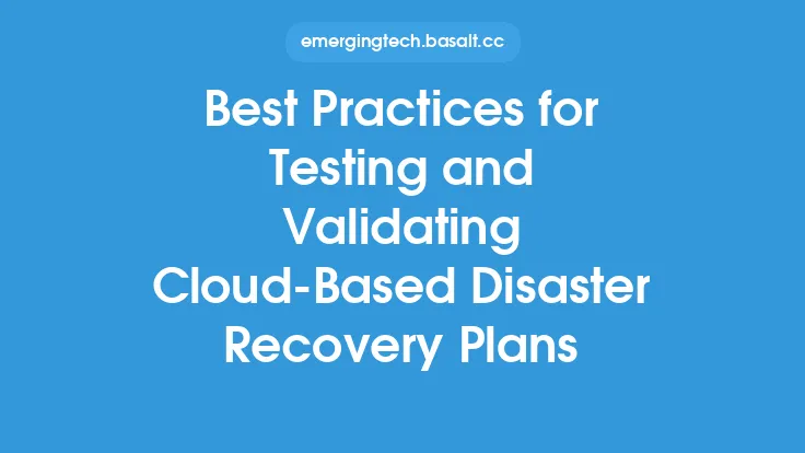 Best Practices for Testing and Validating Cloud-Based Disaster Recovery Plans Thumbnail