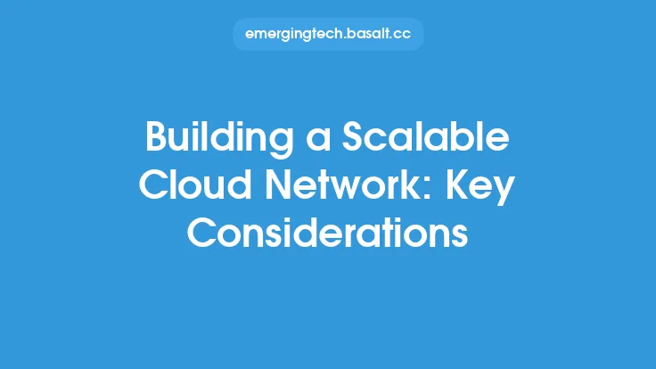 Building a Scalable Cloud Network: Key Considerations Thumbnail