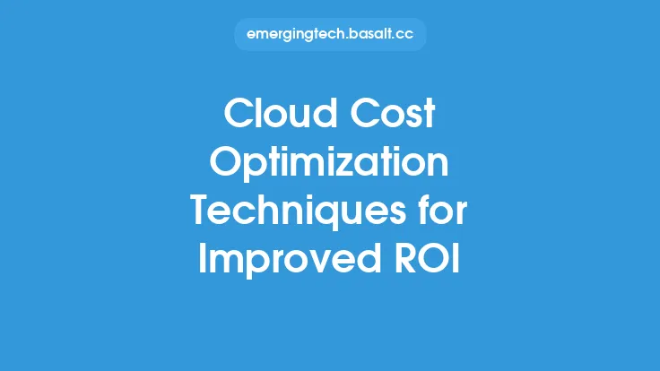 Cloud Cost Optimization Techniques for Improved ROI Thumbnail
