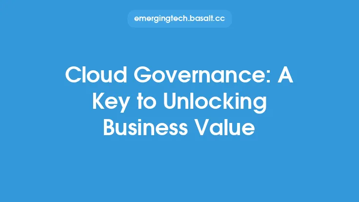 Cloud Governance: A Key to Unlocking Business Value Thumbnail
