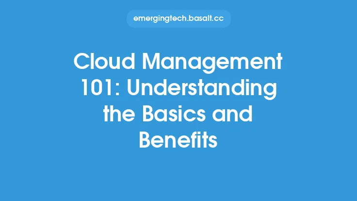 Cloud Management 101: Understanding the Basics and Benefits Thumbnail