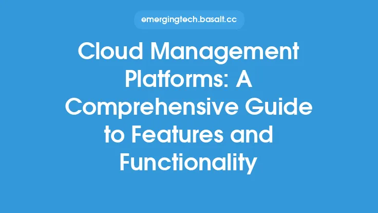 Cloud Management Platforms: A Comprehensive Guide to Features and Functionality Thumbnail