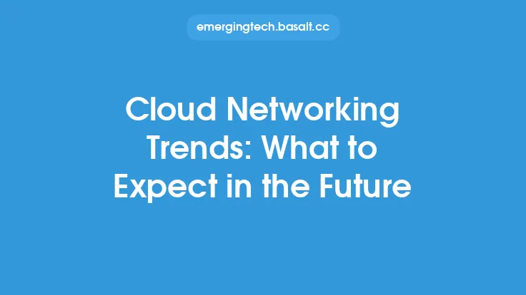 Cloud Networking Trends: What to Expect in the Future Thumbnail