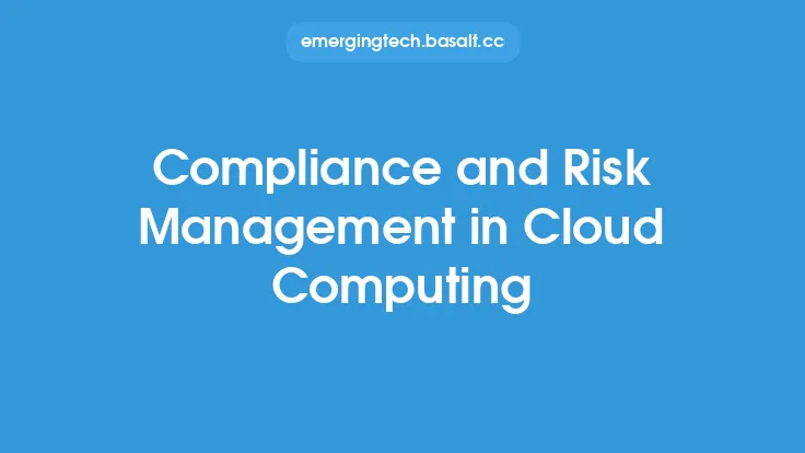 Compliance and Risk Management in Cloud Computing Thumbnail