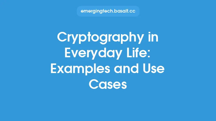 Cryptography in Everyday Life: Examples and Use Cases Thumbnail