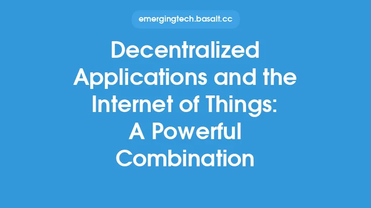 Decentralized Applications and the Internet of Things: A Powerful Combination Thumbnail