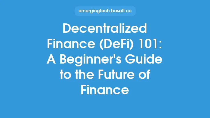 Decentralized Finance (DeFi) 101: A Beginner
