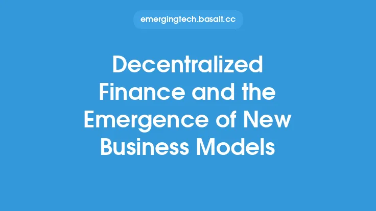 Decentralized Finance and the Emergence of New Business Models Thumbnail