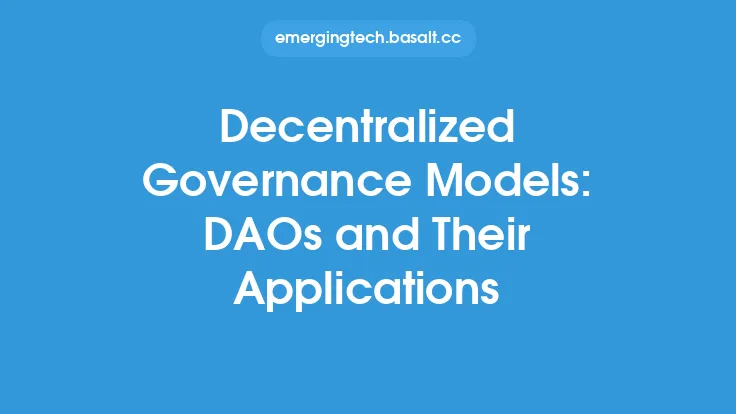 Decentralized Governance Models: DAOs and Their Applications Thumbnail