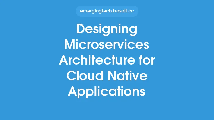Designing Microservices Architecture for Cloud Native Applications Thumbnail