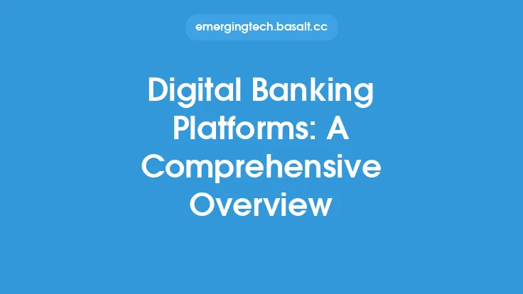 Digital Banking Platforms: A Comprehensive Overview Thumbnail