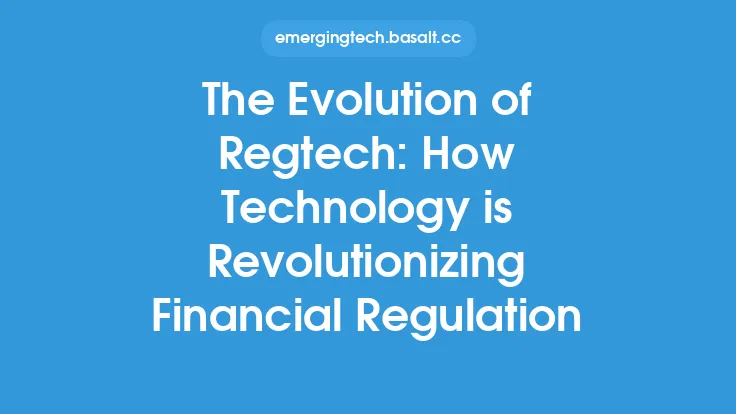 The Evolution of Regtech: How Technology is Revolutionizing Financial Regulation Thumbnail
