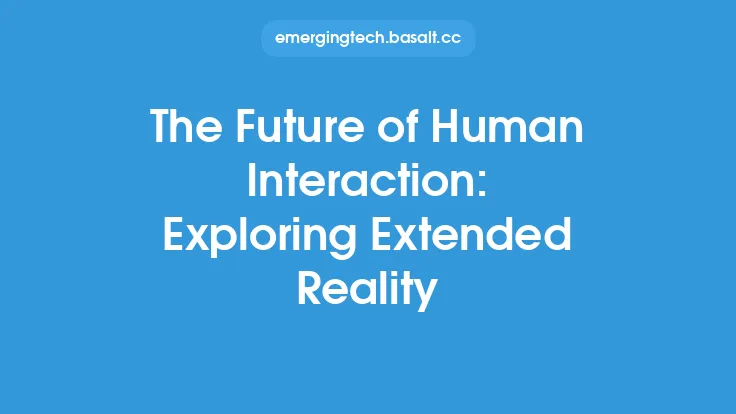 The Future of Human Interaction: Exploring Extended Reality Thumbnail