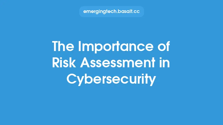 The Importance of Risk Assessment in Cybersecurity Thumbnail