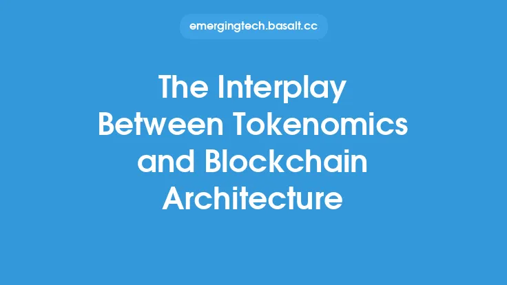 The Interplay Between Tokenomics and Blockchain Architecture Thumbnail