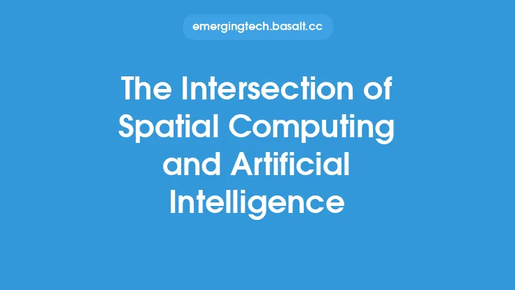The Intersection of Spatial Computing and Artificial Intelligence Thumbnail