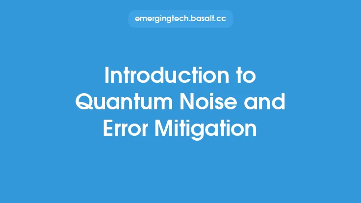 Introduction to Quantum Noise and Error Mitigation Thumbnail