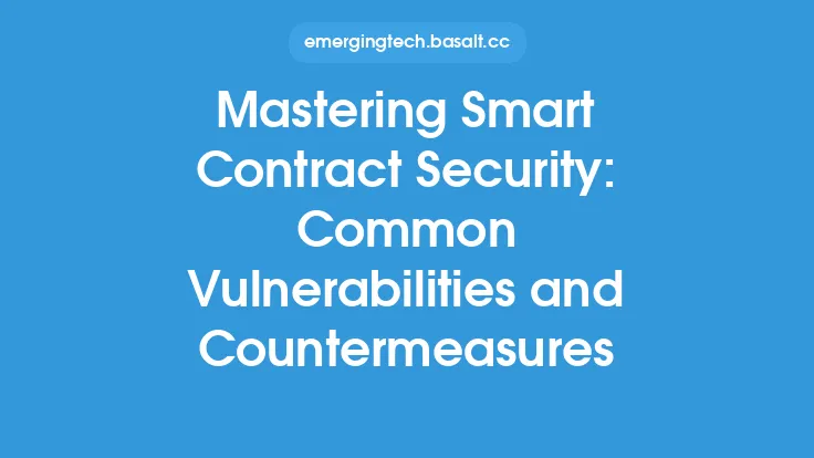 Mastering Smart Contract Security: Common Vulnerabilities and Countermeasures Thumbnail