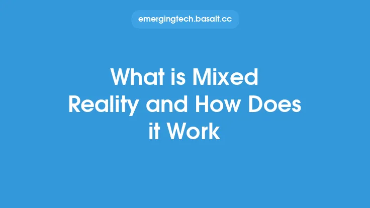 What is Mixed Reality and How Does it Work Thumbnail