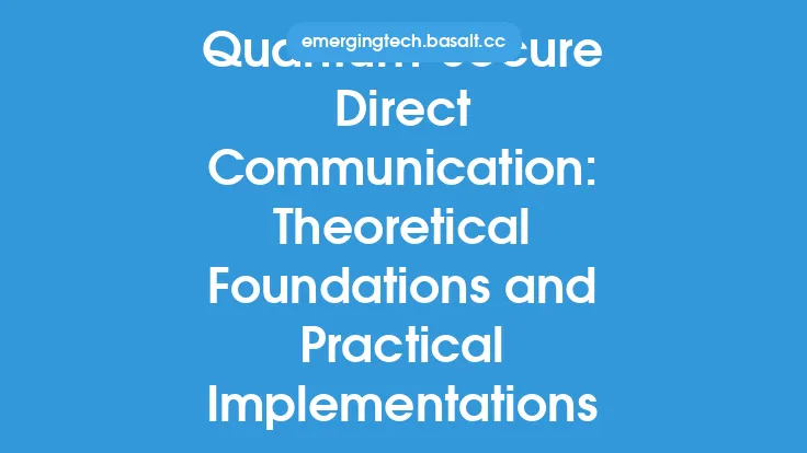 Quantum-Secure Direct Communication: Theoretical Foundations and Practical Implementations Thumbnail