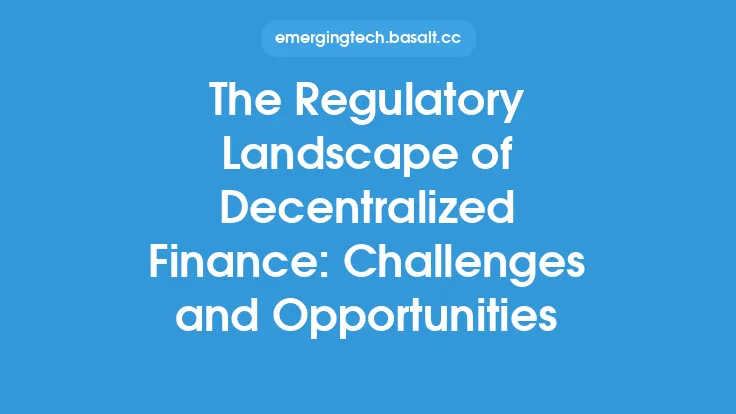 The Regulatory Landscape of Decentralized Finance: Challenges and Opportunities Thumbnail