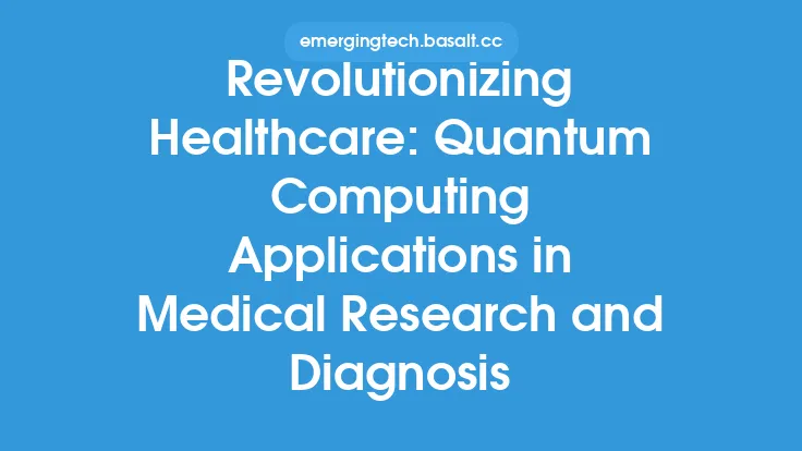Revolutionizing Healthcare: Quantum Computing Applications in Medical Research and Diagnosis Thumbnail
