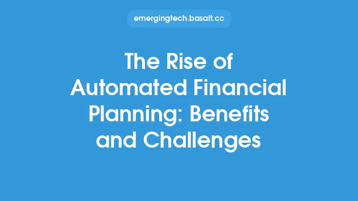 The Rise of Automated Financial Planning: Benefits and Challenges Thumbnail