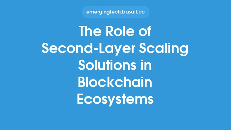 The Role of Second-Layer Scaling Solutions in Blockchain Ecosystems Thumbnail