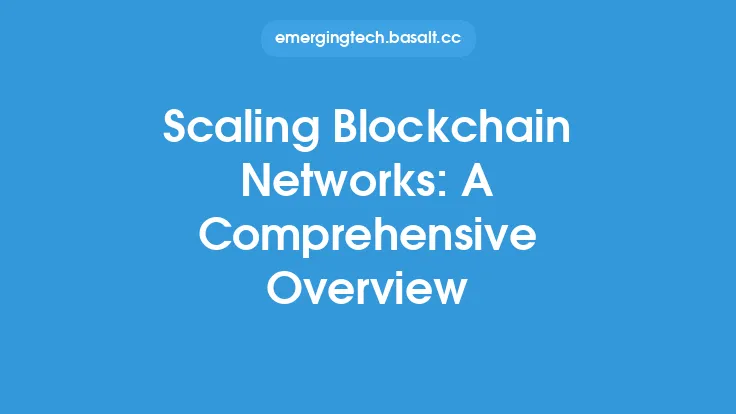 Scaling Blockchain Networks: A Comprehensive Overview Thumbnail