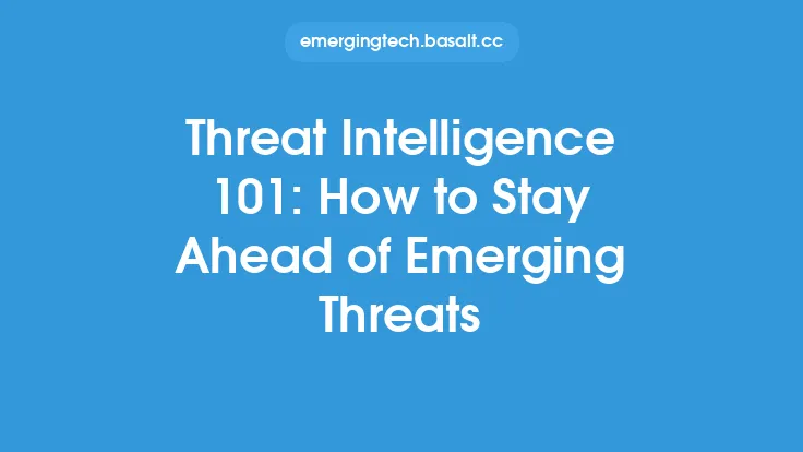 Threat Intelligence 101: How to Stay Ahead of Emerging Threats Thumbnail