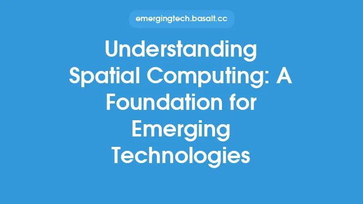Understanding Spatial Computing: A Foundation for Emerging Technologies Thumbnail