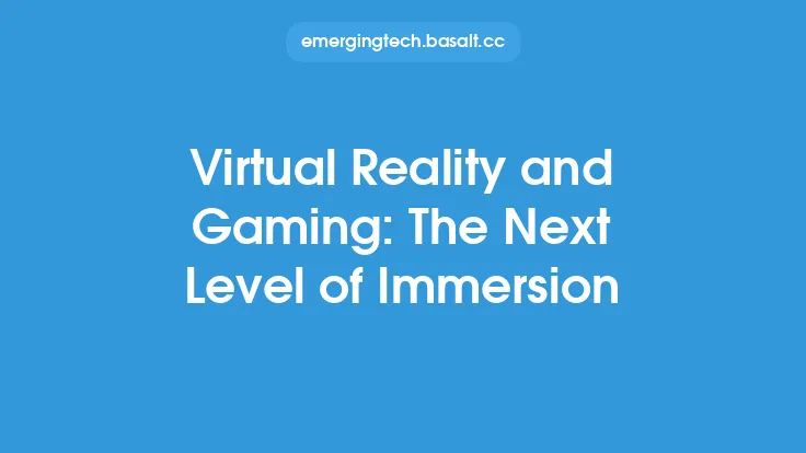 Virtual Reality and Gaming: The Next Level of Immersion Thumbnail